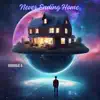 Never Ending Home - Single album lyrics, reviews, download