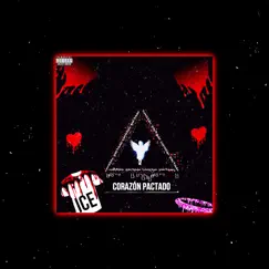 Corazón Pactado (Extended) - Single by Ice album reviews, ratings, credits