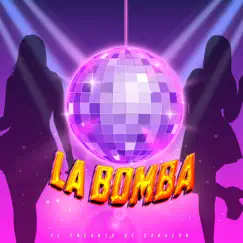 La bomba - Single by El Encanto De Corazón album reviews, ratings, credits