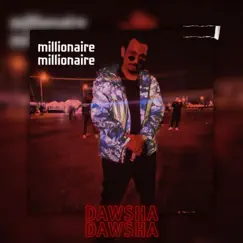 Millionaire - Single by Dawsha album reviews, ratings, credits