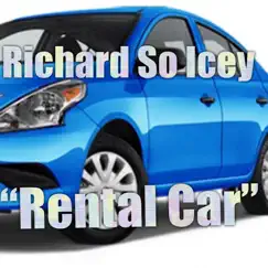 Rental Car - Single by Richard So Icey album reviews, ratings, credits