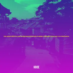 Feel Good Vibe (feat. Spit Stain, Dem Ledesma Boyz, Monsta Orduno, Scoota B, T-Lo Verde & S.L.P) Song Lyrics