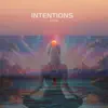 Intentions (Special Version) - Single album lyrics, reviews, download