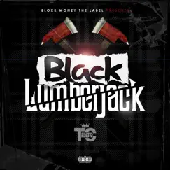 Black Lumber Jack - Single by TC DaFlyiirGuy album reviews, ratings, credits