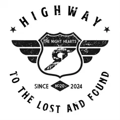 Highway to the Lost & Found - Single by The Night Hearts album reviews, ratings, credits