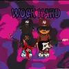 Wock Hard - Single (feat. TeyeV2) - Single album lyrics, reviews, download
