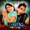 Dark & Dangers album lyrics, reviews, download