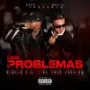 Los Problemas - Single album lyrics, reviews, download