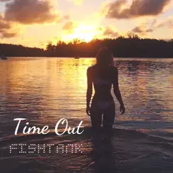 Time Out - Single by Fishtank album reviews, ratings, credits