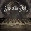 Fear of the Dark - Single album lyrics, reviews, download