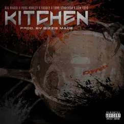 Kitchen (feat. Big Whodi, CCM Yayo & Yung Marley) Song Lyrics