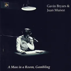 Bryars: A Man in a Room, Gambling by Juan Munoz & Balanescu Quartet album reviews, ratings, credits