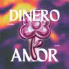 Dinero O Amor - Single album lyrics, reviews, download