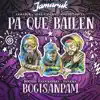 Pa Que Bailen - Single album lyrics, reviews, download