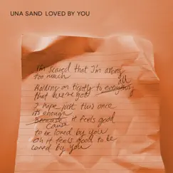 Loved By You - Single by Una Sand album reviews, ratings, credits