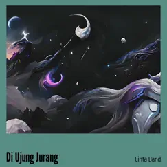 Di Ujung Jurang (Acoustic) - Single by Cinta Band album reviews, ratings, credits