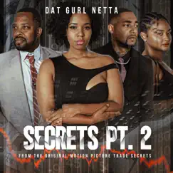 Secrets, Pt. 2 (feat. NaToya Danielle) - Single by Dat Gurl Netta album reviews, ratings, credits
