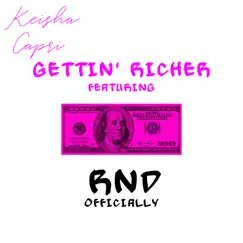 Gettin' Richer (feat. RND Officially) Song Lyrics