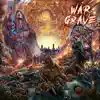 WAR GRAVE (self titled) - EP album lyrics, reviews, download