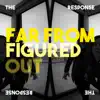 Far from Figured Out - Single album lyrics, reviews, download