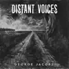 Distant Voices (Radio Edit) - Single album lyrics, reviews, download