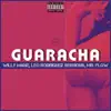 Guaracha - Single album lyrics, reviews, download