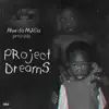 Project Dreams album lyrics, reviews, download