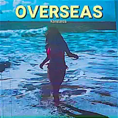 Overseas - Single by Konstanza album reviews, ratings, credits