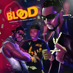 Blood - Single by Phlexzywest, Ace Soundz & King SOS album reviews, ratings, credits