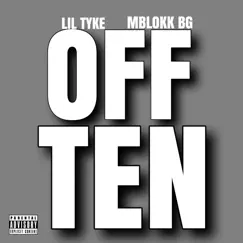 Off Ten (feat. MBlokk BG) Song Lyrics