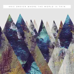 Where the World Is Thin by Kris Drever album reviews, ratings, credits