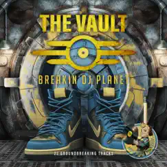 The Vault by Breakin' DJ Planet album reviews, ratings, credits