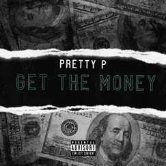 Get the Money - Single by Pretty P album reviews, ratings, credits