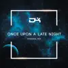 One Upon a Late Night - Single album lyrics, reviews, download