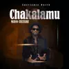 Chakalamu - Single album lyrics, reviews, download