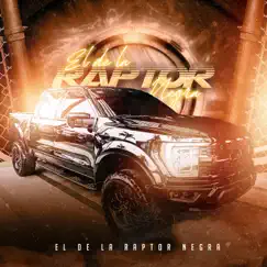 El de la Raptor Nega - Single by Del Norte album reviews, ratings, credits