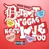 Detroit N*Ggas Need Love Too (Recorded & Mixed By Yung Reef) - EP album lyrics, reviews, download