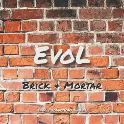 Brick & Mortar - Single by EvoL album reviews, ratings, credits