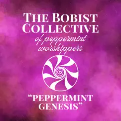 Peppermint Genesis - Single by The Cult of Bobism & Mintira Mintau album reviews, ratings, credits