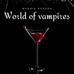 World of Vampires - Single by Maggie Gordon album reviews, ratings, credits