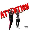 ATTENTION (feat. LilCj Kasino) - Single album lyrics, reviews, download