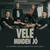 Vele minden jó (feat. Kefir & Raul) - Single album lyrics, reviews, download