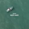 Rest Easy - Single album lyrics, reviews, download