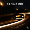The Night Drive - EP album lyrics, reviews, download