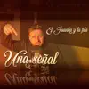 Una señal - Single album lyrics, reviews, download