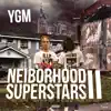 Neighborhood Superstars II album lyrics, reviews, download