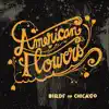 American Flowers album lyrics, reviews, download