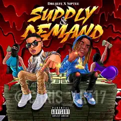 Supply & Demand - Single (feat. SipTee) - Single by DruJefe album reviews, ratings, credits