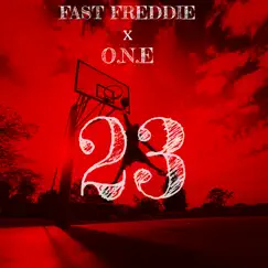 23 - Single (feat. ONE) - Single by Fast Freddie album reviews, ratings, credits
