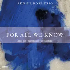 For All We Know (feat. Ryan Hanseler, Lex Warshawsky & Gabrielle Cavassa) Song Lyrics